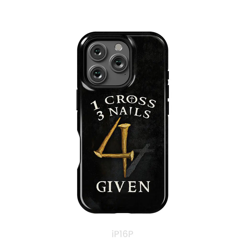Christian phone cases: 1 Cross 3 Nails 4Given phone case, Christian gifts