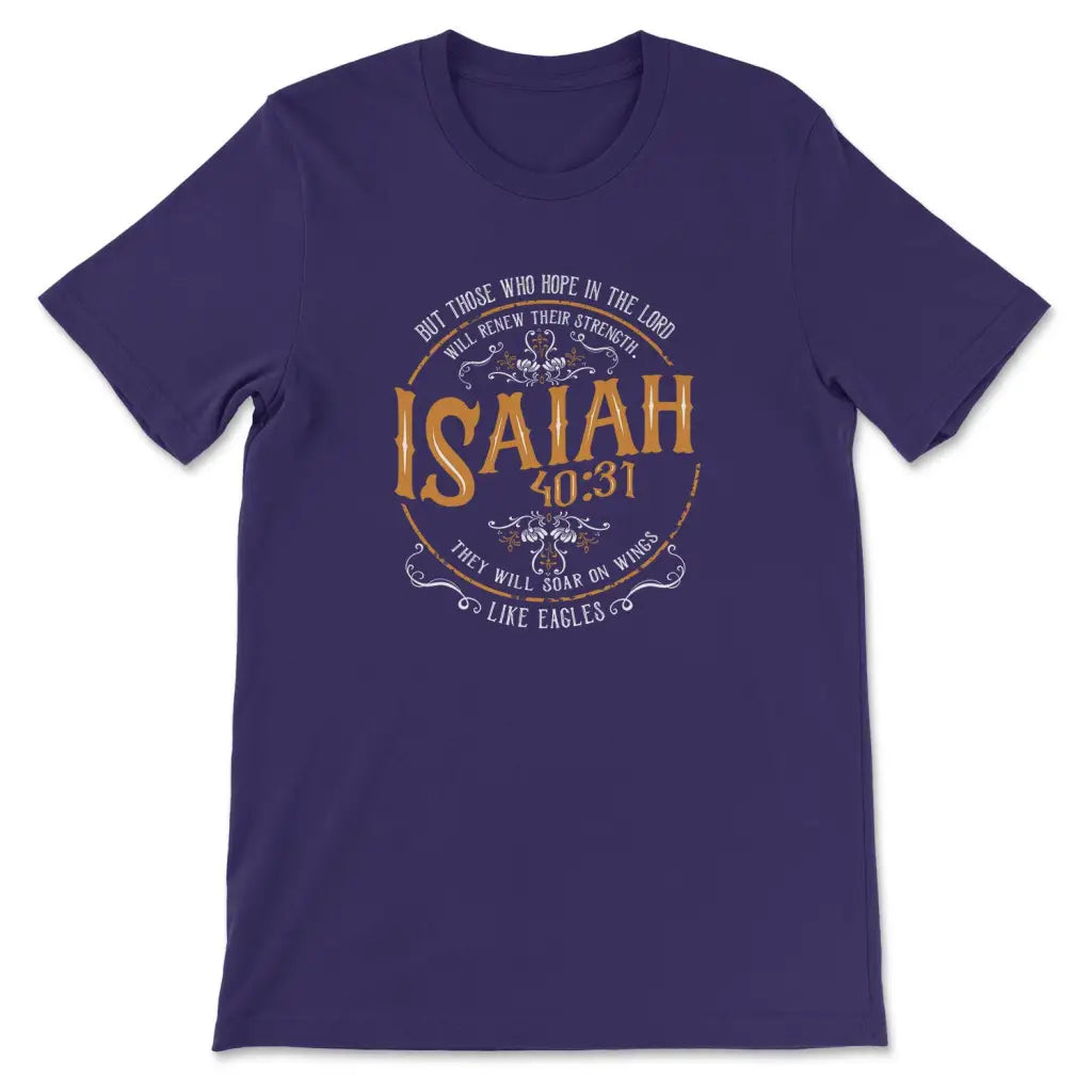 Isaiah 40:31 Those Who Hope In The Lord Bible Verse T-shirt
