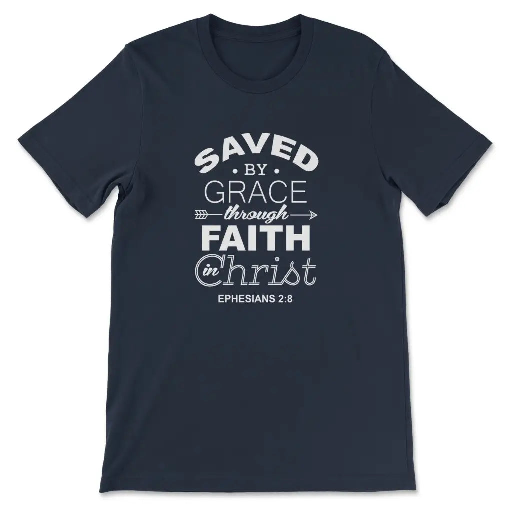 Ephesians 2:8 Saved By Grace T-shirt