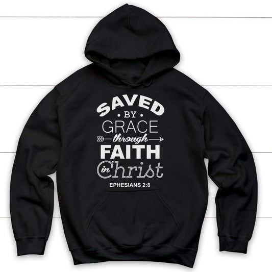 Ephesians 2:8 Saved By Grace Hoodie