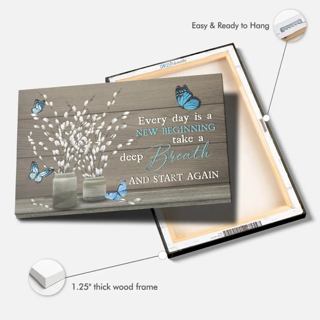 Every Day Is A New Beginning Butterfly Flower Christian Wall Art Canvas