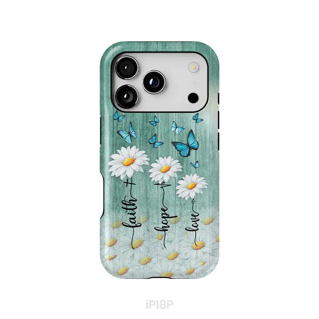 Faith Hope Love Daisy Butterfly – 1 Corinthians 13:13 – Christian Phone Case