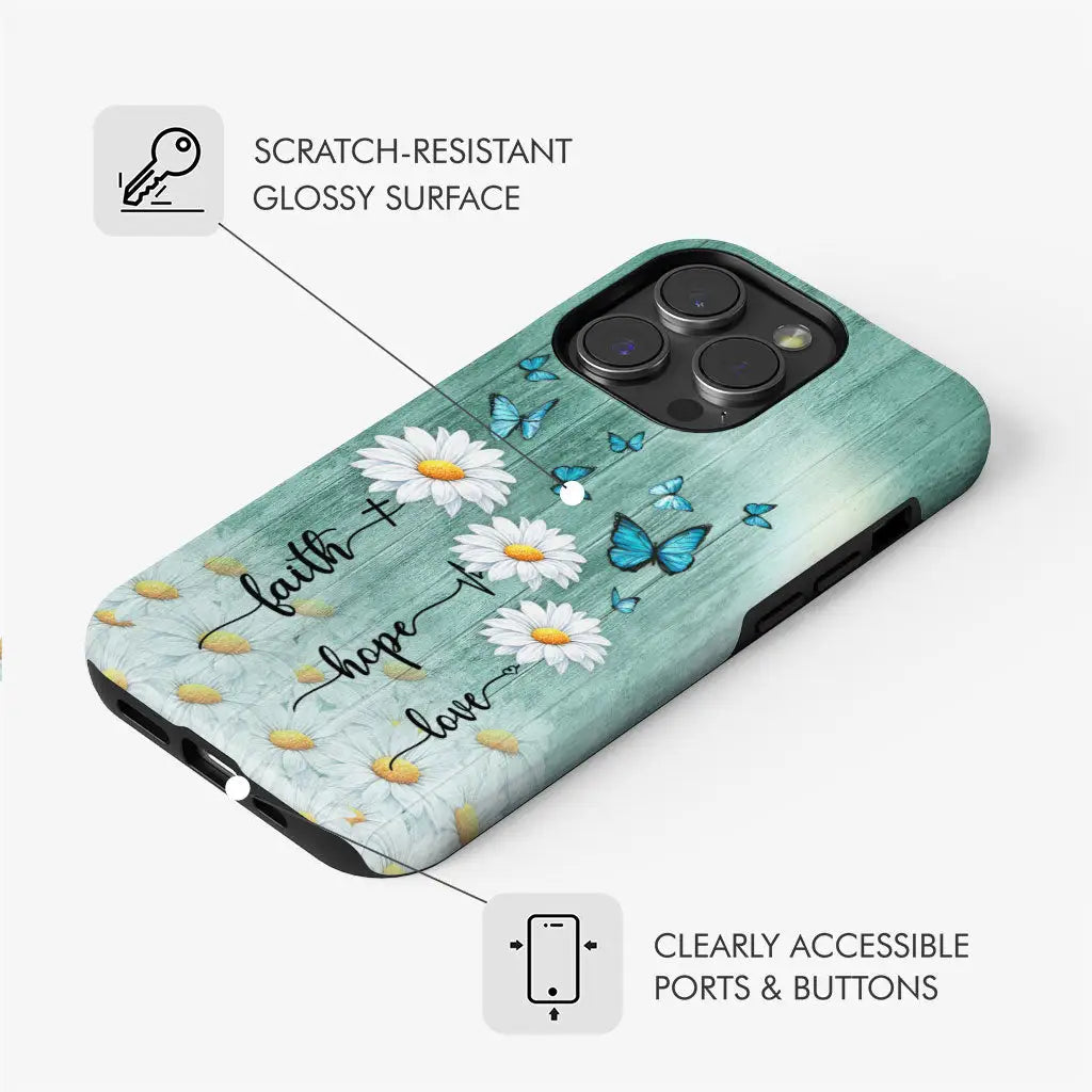 Faith Hope Love Daisy Butterfly – 1 Corinthians 13:13 – Christian Phone Case