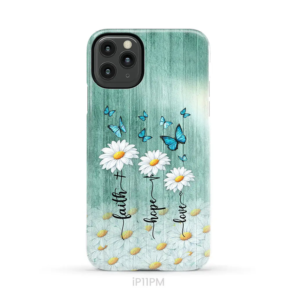Faith Hope Love Daisy Butterfly – 1 Corinthians 13:13 – Christian Phone Case
