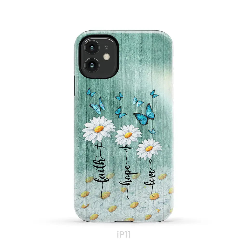 Faith Hope Love Daisy Butterfly – 1 Corinthians 13:13 – Christian Phone Case