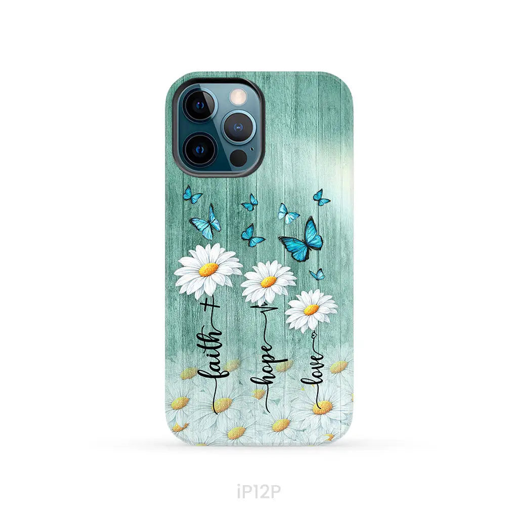 Faith Hope Love Daisy Butterfly – 1 Corinthians 13:13 – Christian Phone Case