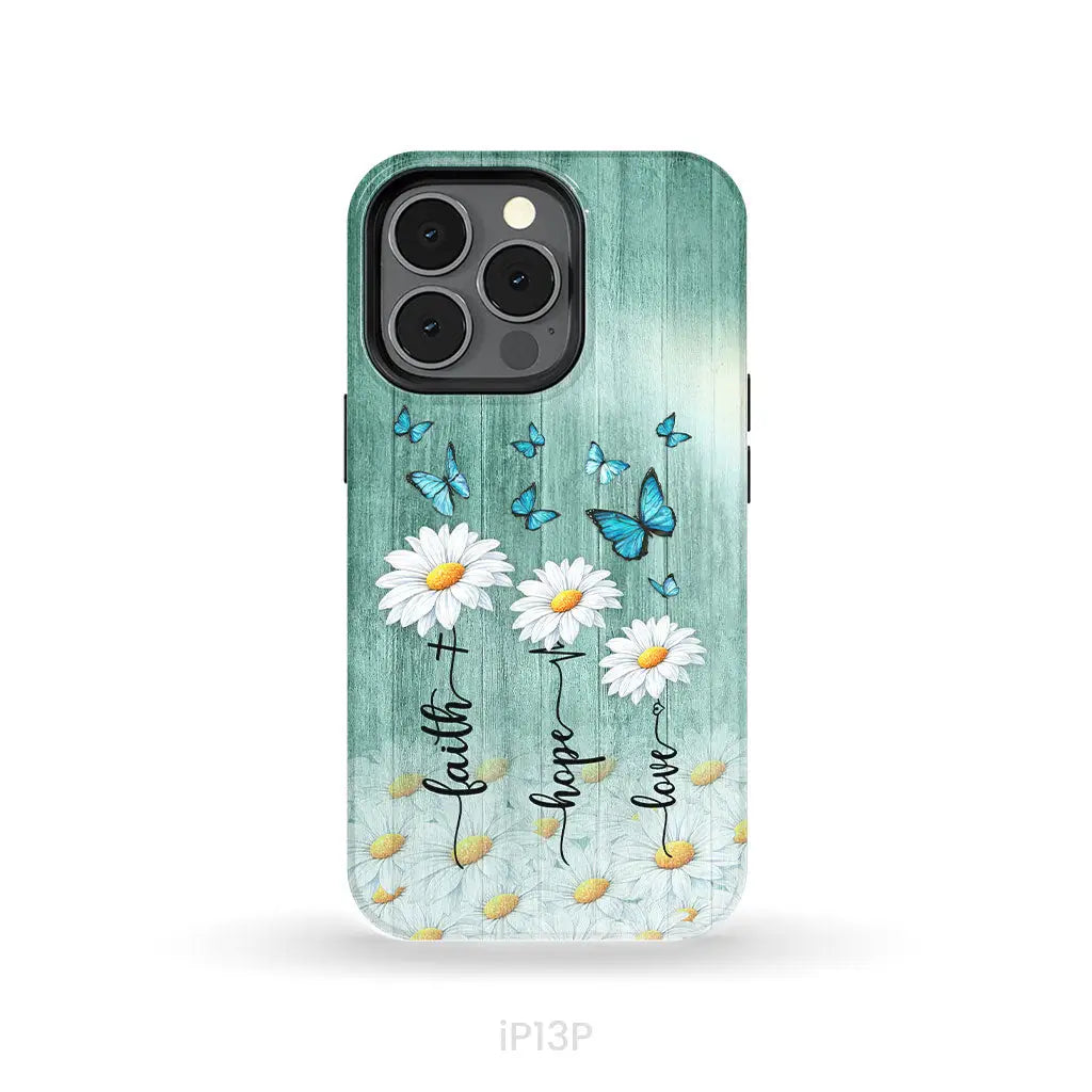 Faith Hope Love Daisy Butterfly – 1 Corinthians 13:13 – Christian Phone Case