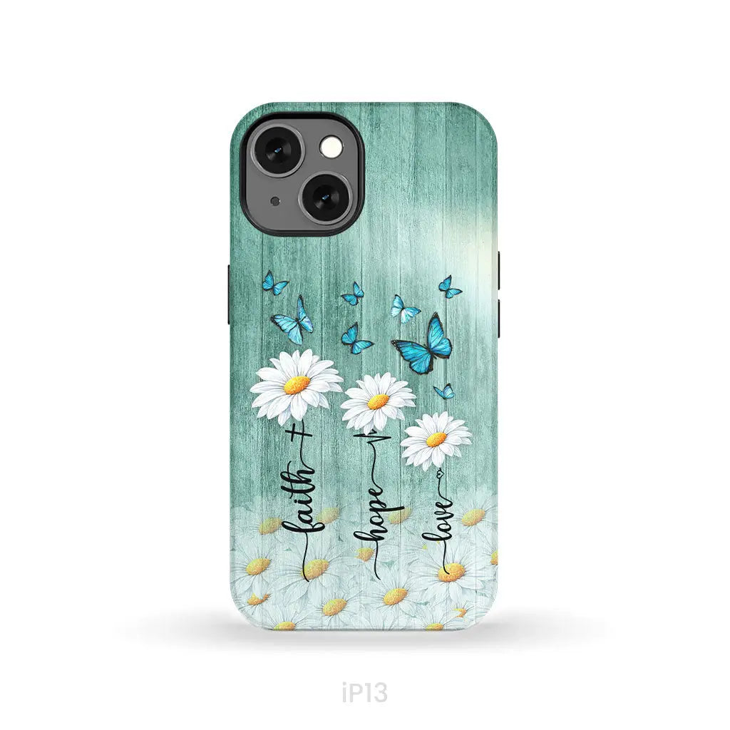 Faith Hope Love Daisy Butterfly – 1 Corinthians 13:13 – Christian Phone Case
