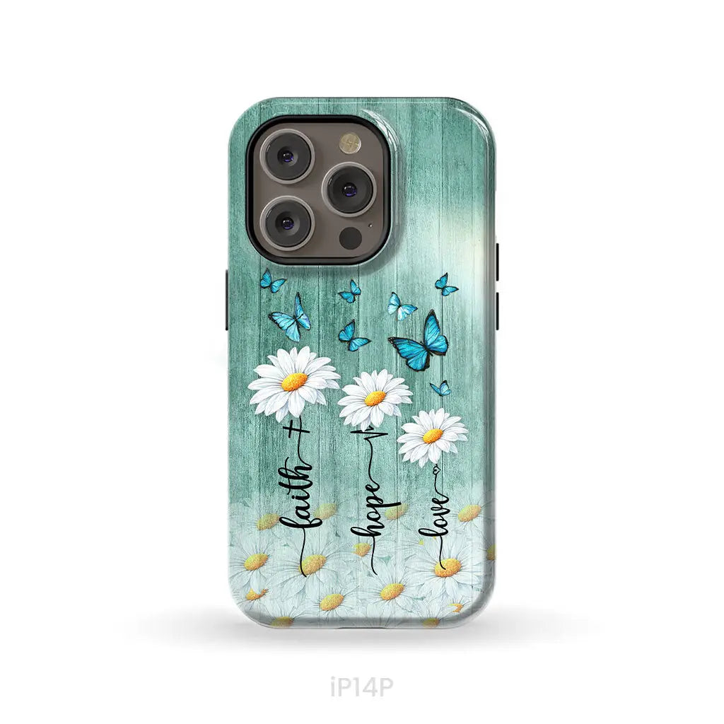 Faith Hope Love Daisy Butterfly – 1 Corinthians 13:13 – Christian Phone Case