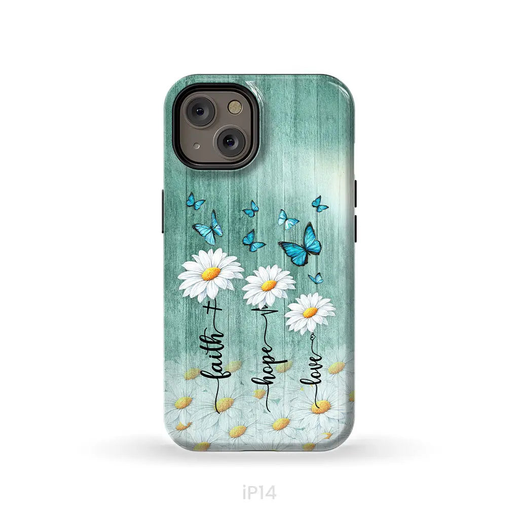 Faith Hope Love Daisy Butterfly – 1 Corinthians 13:13 – Christian Phone Case