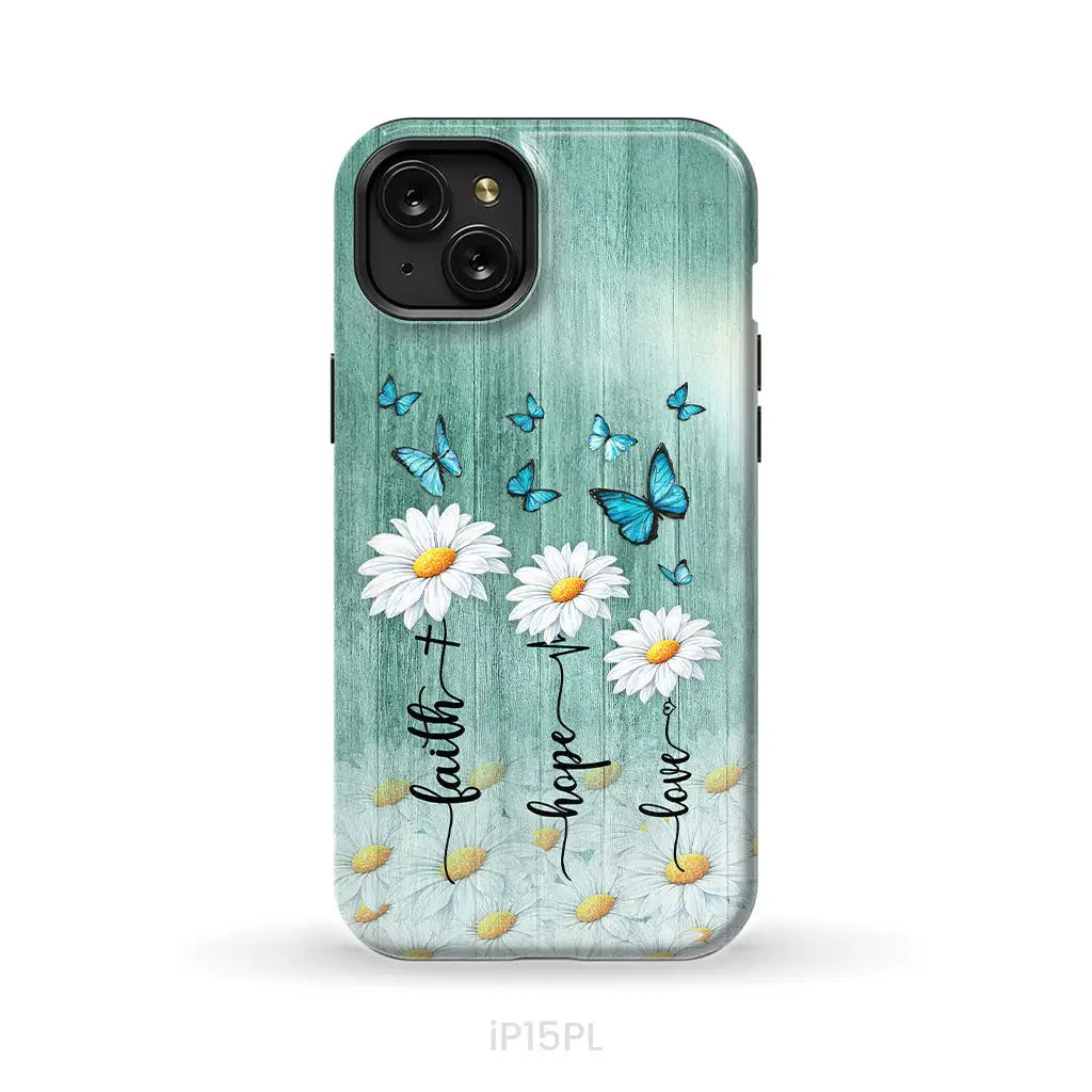 Faith Hope Love Daisy Butterfly – 1 Corinthians 13:13 – Christian Phone Case