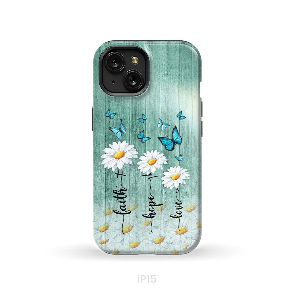 Faith Hope Love Daisy Butterfly – 1 Corinthians 13:13 – Christian Phone Case