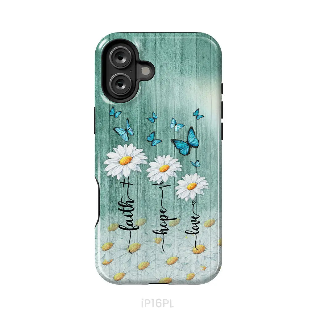 Faith Hope Love Daisy Butterfly – 1 Corinthians 13:13 – Christian Phone Case
