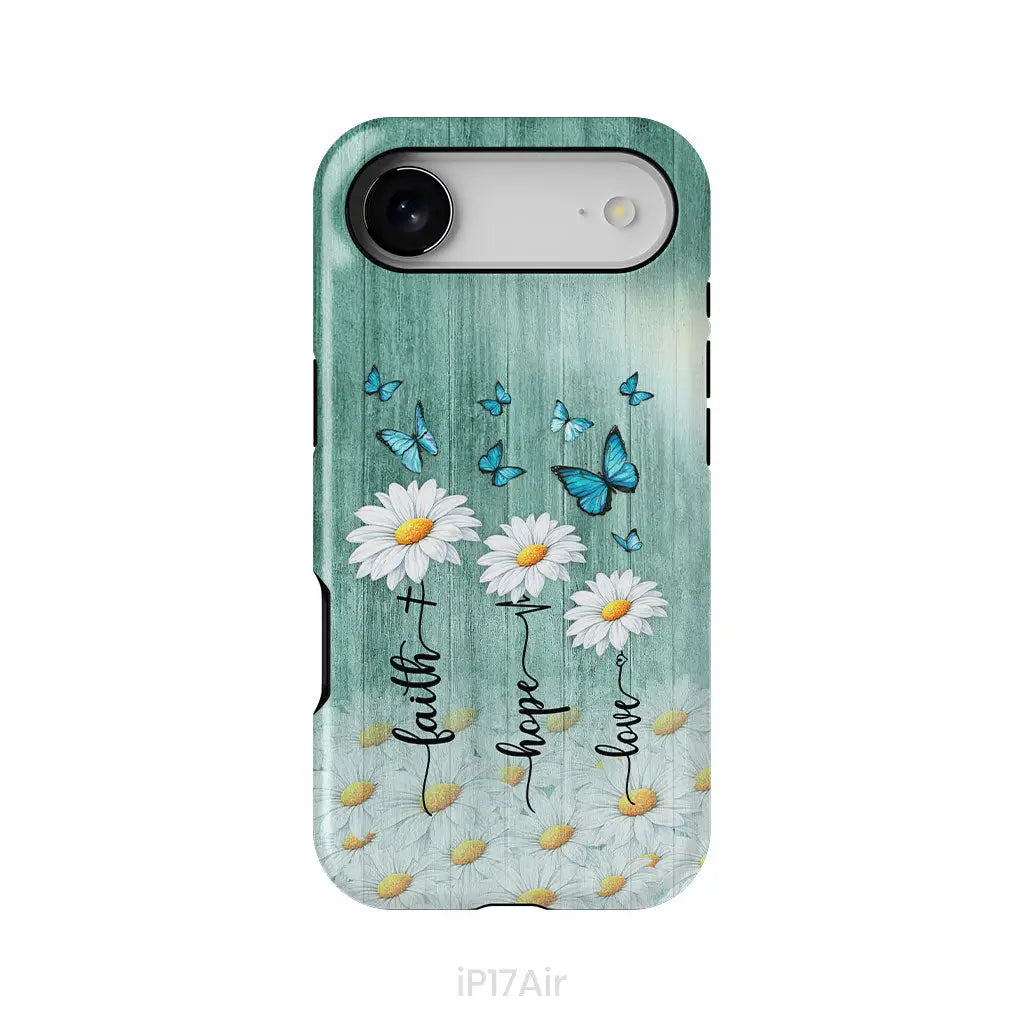 Faith Hope Love Daisy Butterfly – 1 Corinthians 13:13 – Christian Phone Case