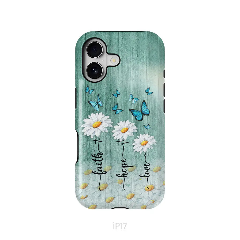 Faith Hope Love Daisy Butterfly – 1 Corinthians 13:13 – Christian Phone Case