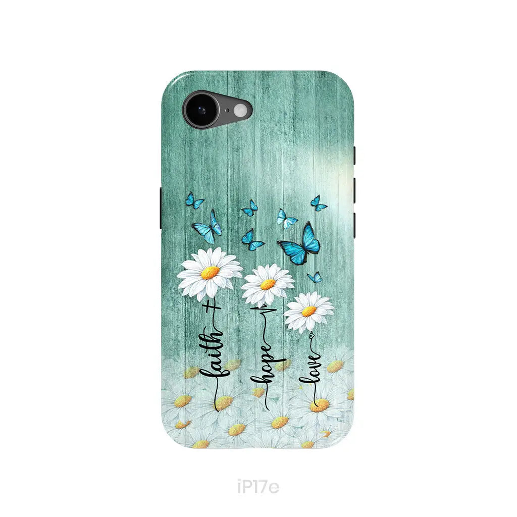 Faith Hope Love Daisy Butterfly – 1 Corinthians 13:13 – Christian Phone Case