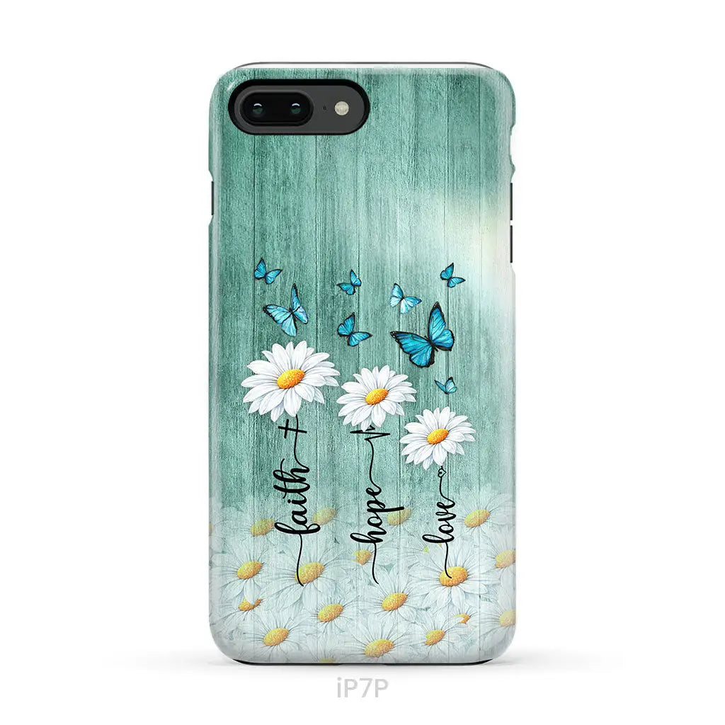 Faith Hope Love Daisy Butterfly – 1 Corinthians 13:13 – Christian Phone Case