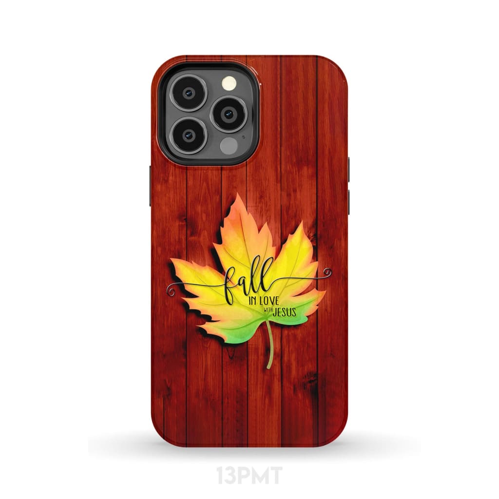 Fall in Love With Jesus Phone Case