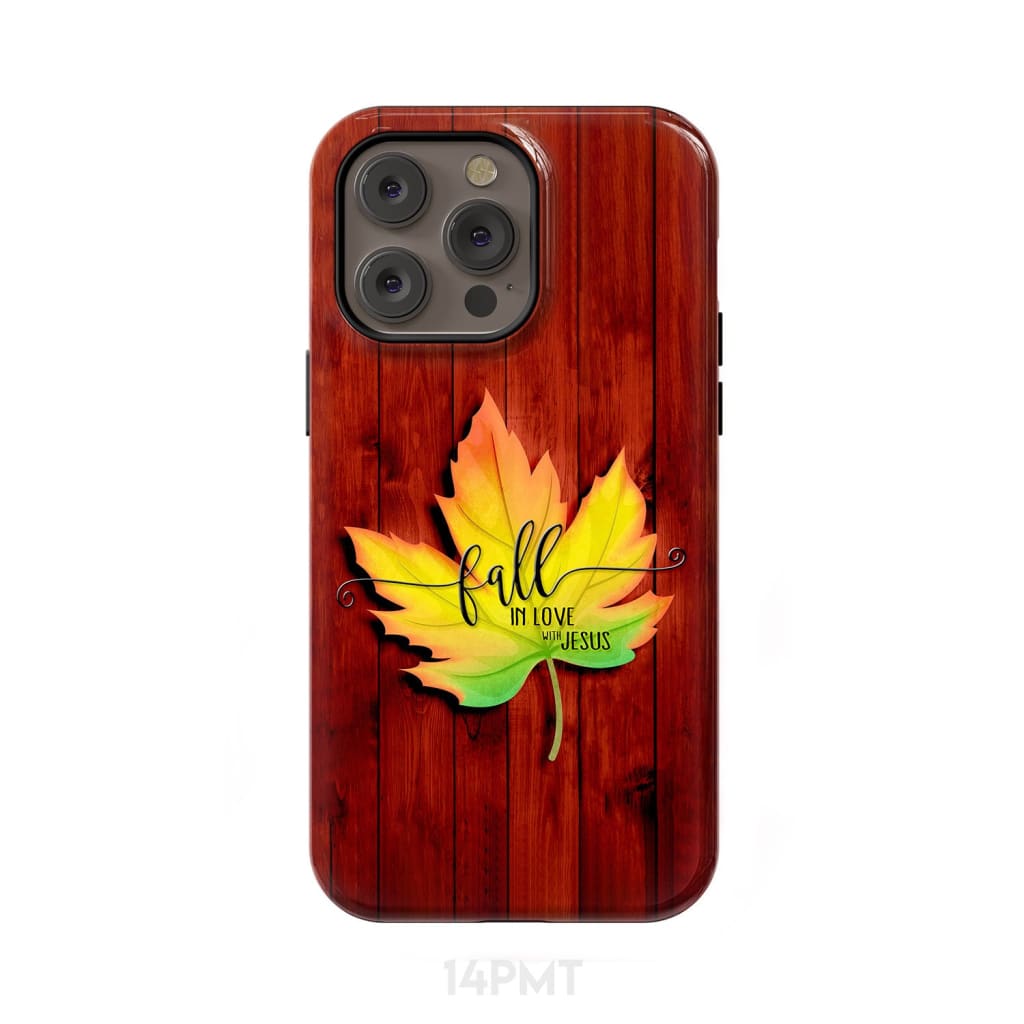 Fall in Love With Jesus Phone Case