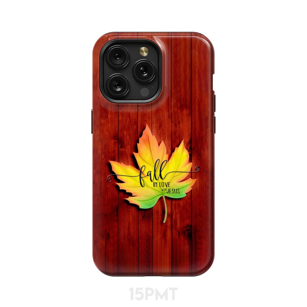 Fall in Love With Jesus Phone Case