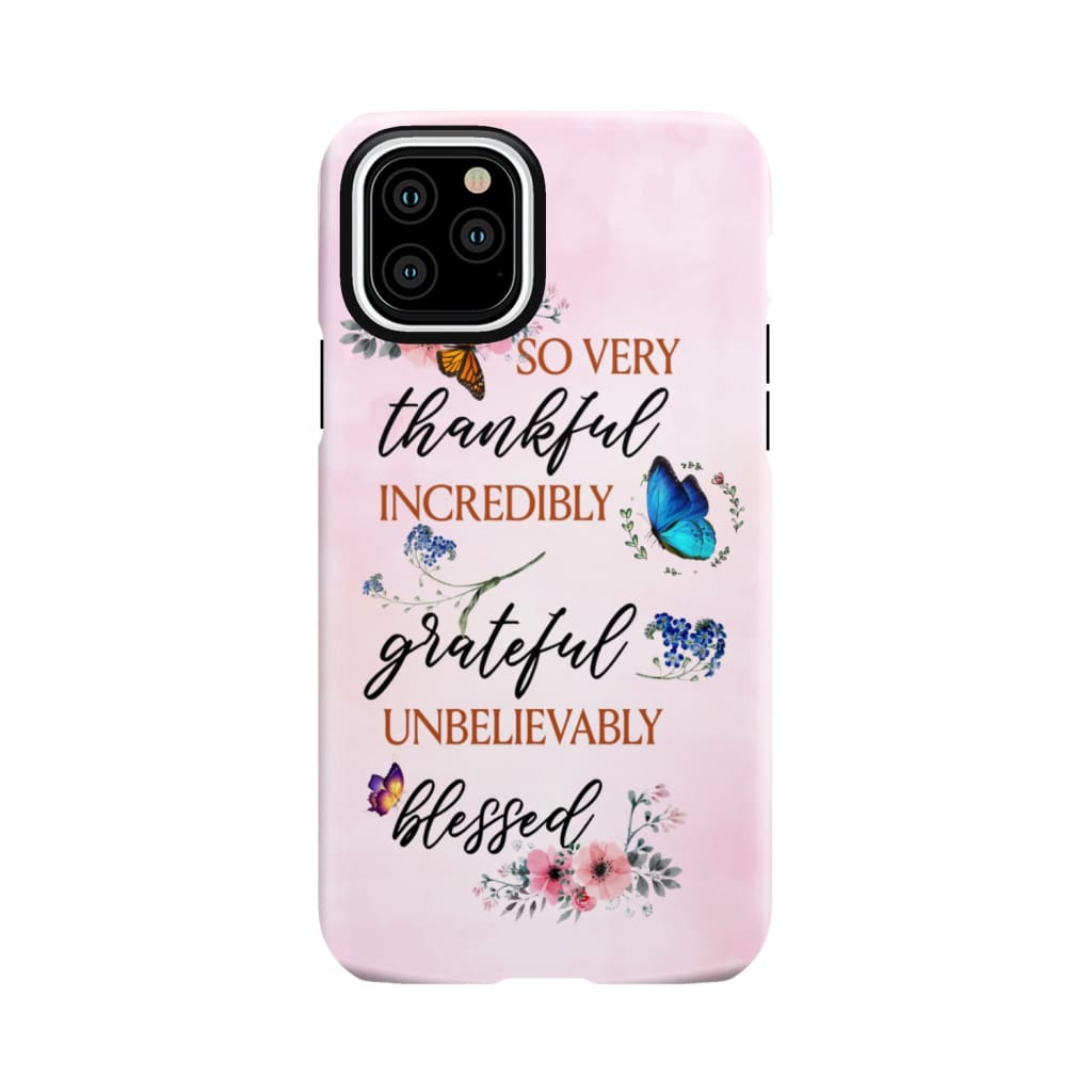 Grateful thankful blessed phone case, Butterfly floral Christian phone cases