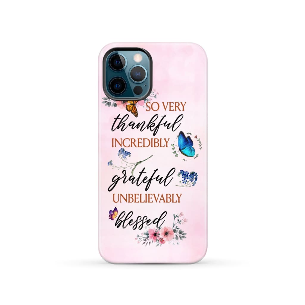 Grateful thankful blessed phone case, Butterfly floral Christian phone cases