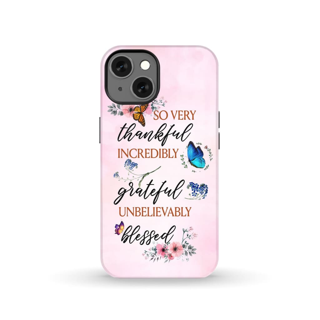 Grateful thankful blessed phone case, Butterfly floral Christian phone cases