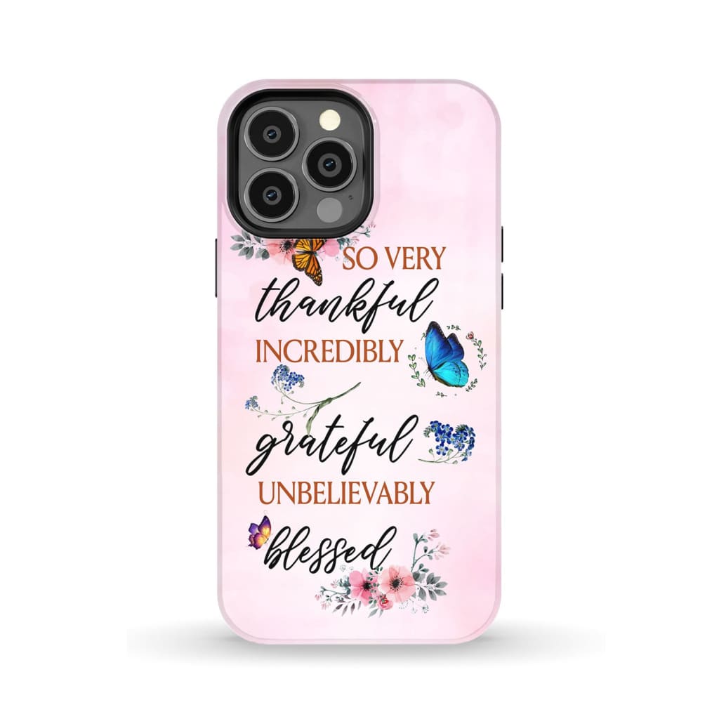 Grateful thankful blessed phone case, Butterfly floral Christian phone cases