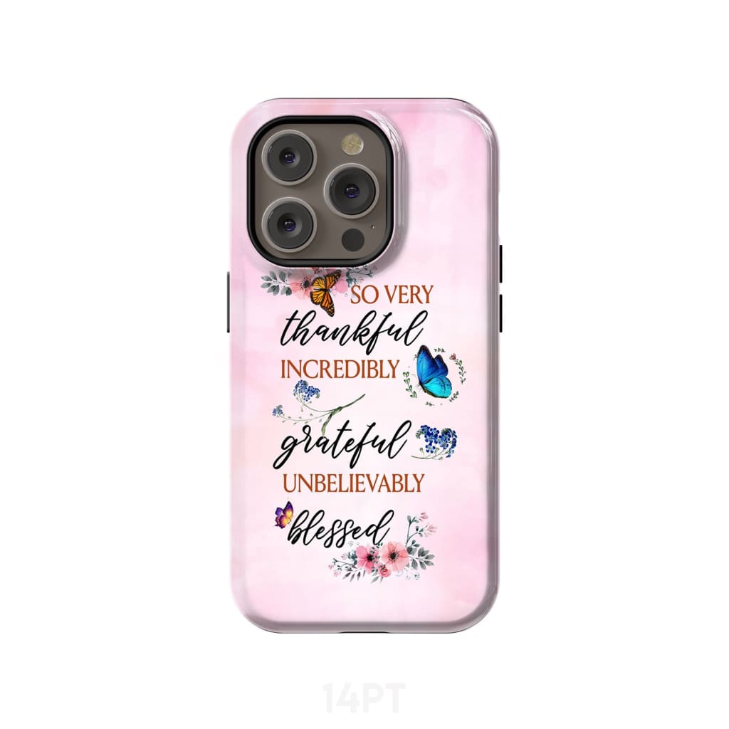 Grateful thankful blessed phone case, Butterfly floral Christian phone cases