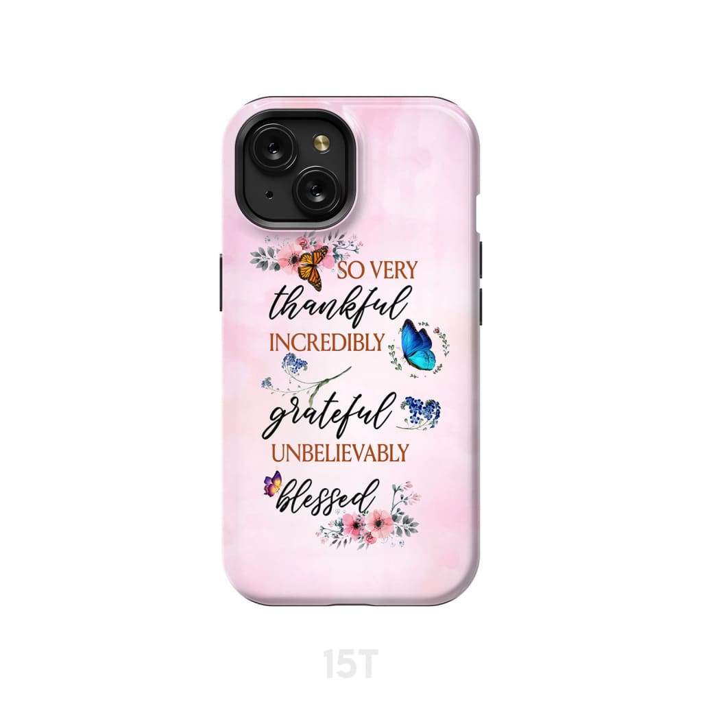 Grateful thankful blessed phone case, Butterfly floral Christian phone cases