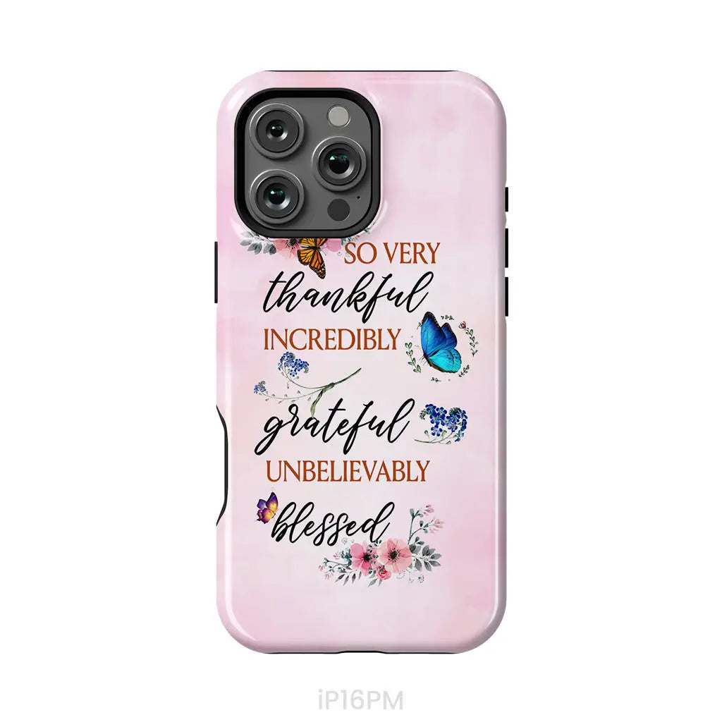 Grateful thankful blessed phone case, Butterfly floral Christian phone cases