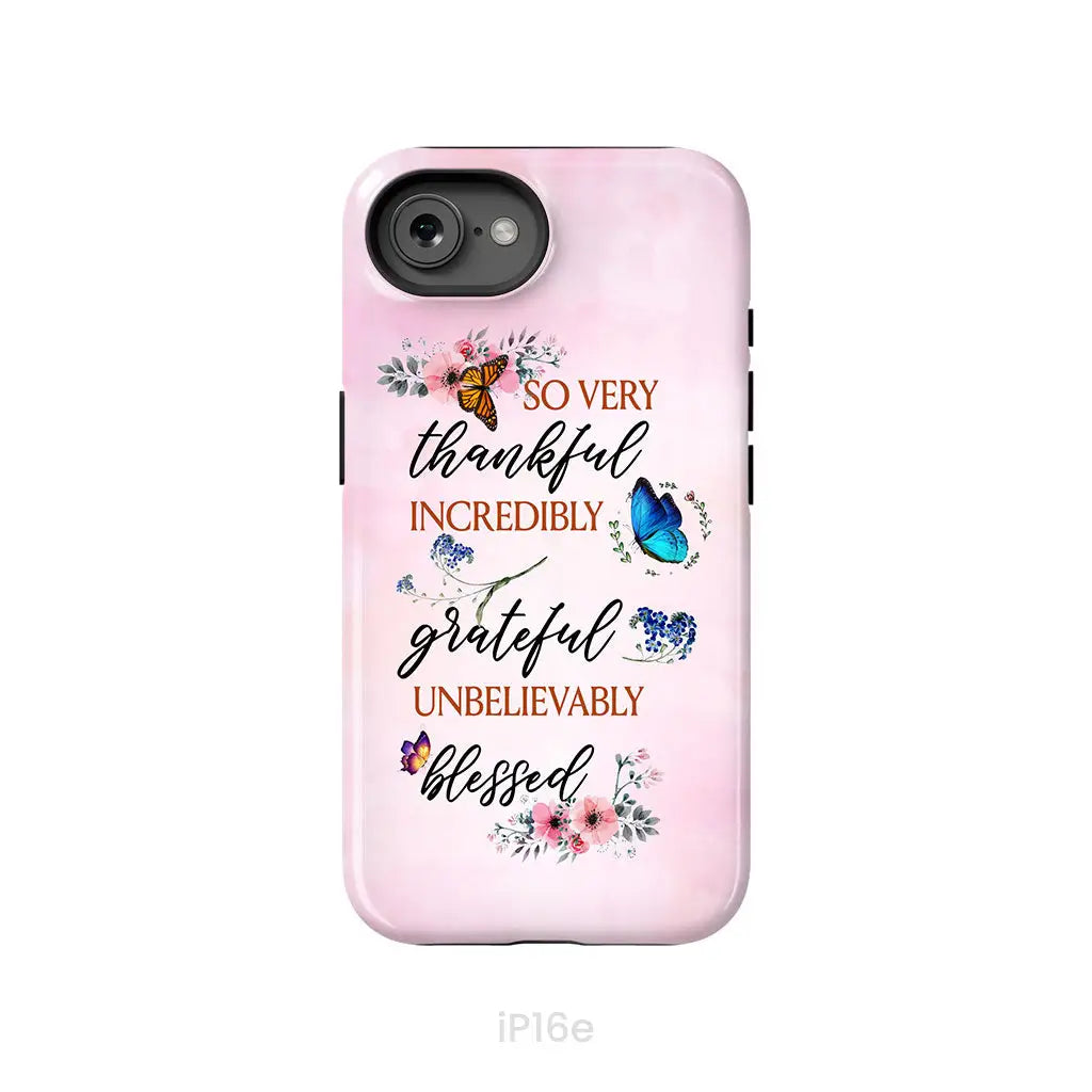 Grateful thankful blessed phone case, Butterfly floral Christian phone cases