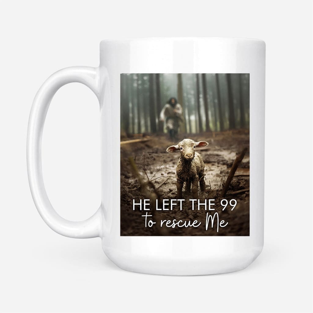 He Left the 99 to Rescue Me, Jesus and Lost Sheep, Coffee Mug