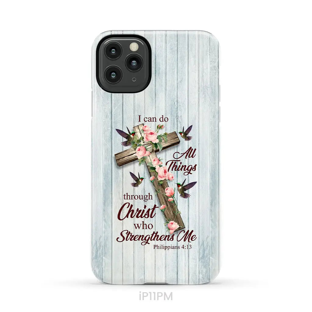I Can Do All Things Through Christ, Cross With Flowers, Phone Case