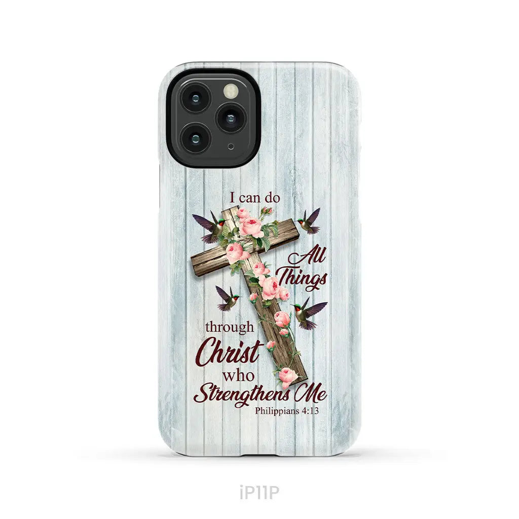I Can Do All Things Through Christ, Cross With Flowers, Phone Case