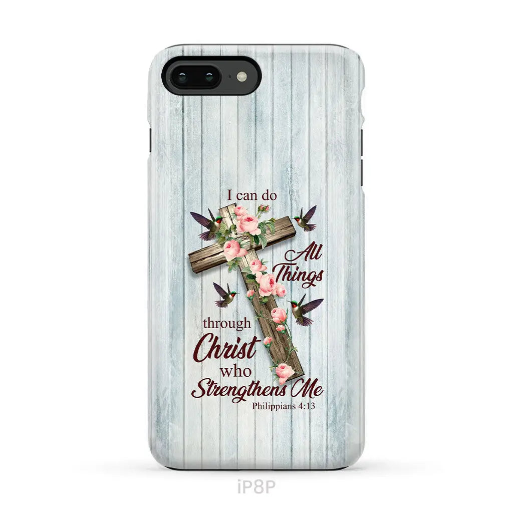 I Can Do All Things Through Christ, Cross With Flowers, Phone Case