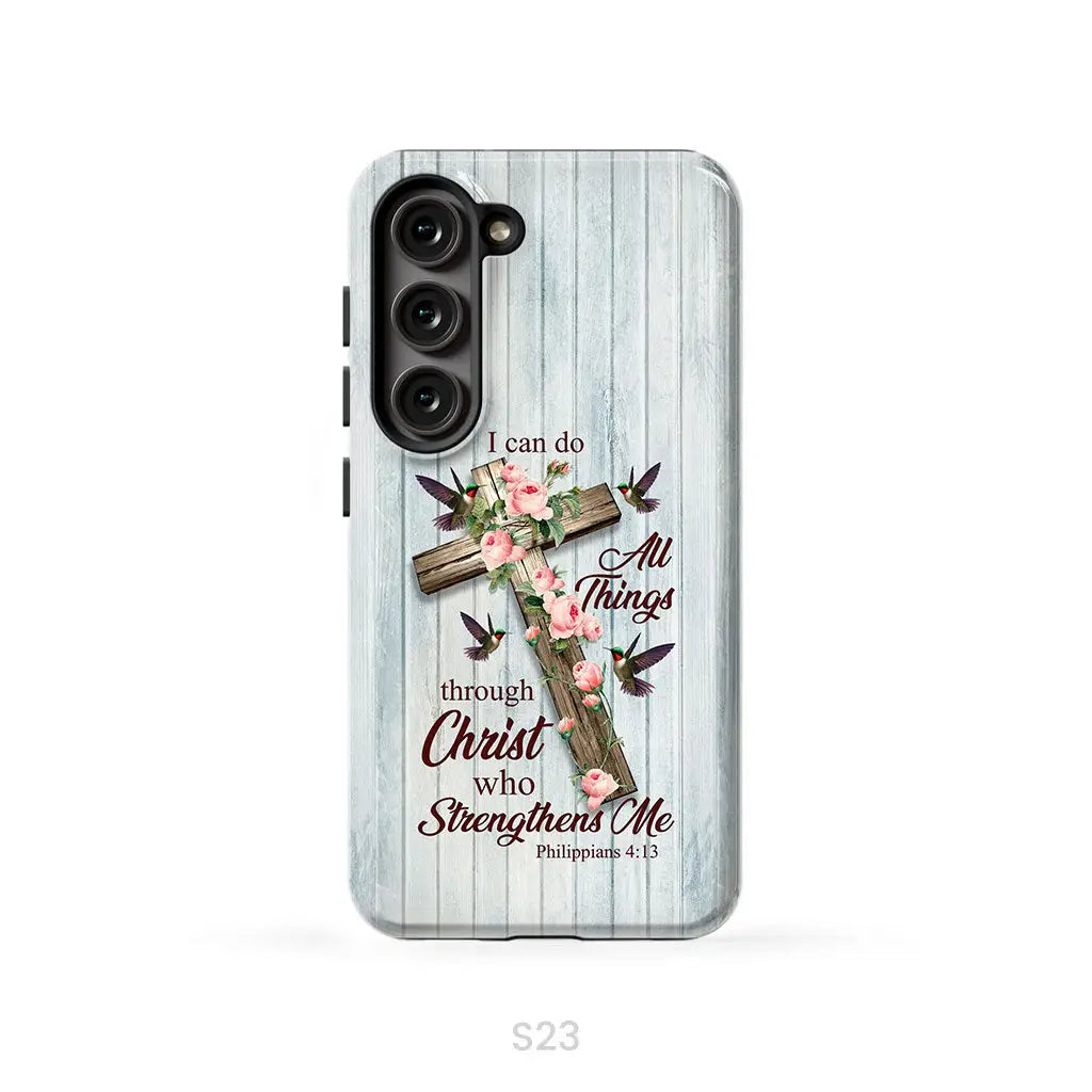 I Can Do All Things Through Christ, Cross With Flowers, Phone Case