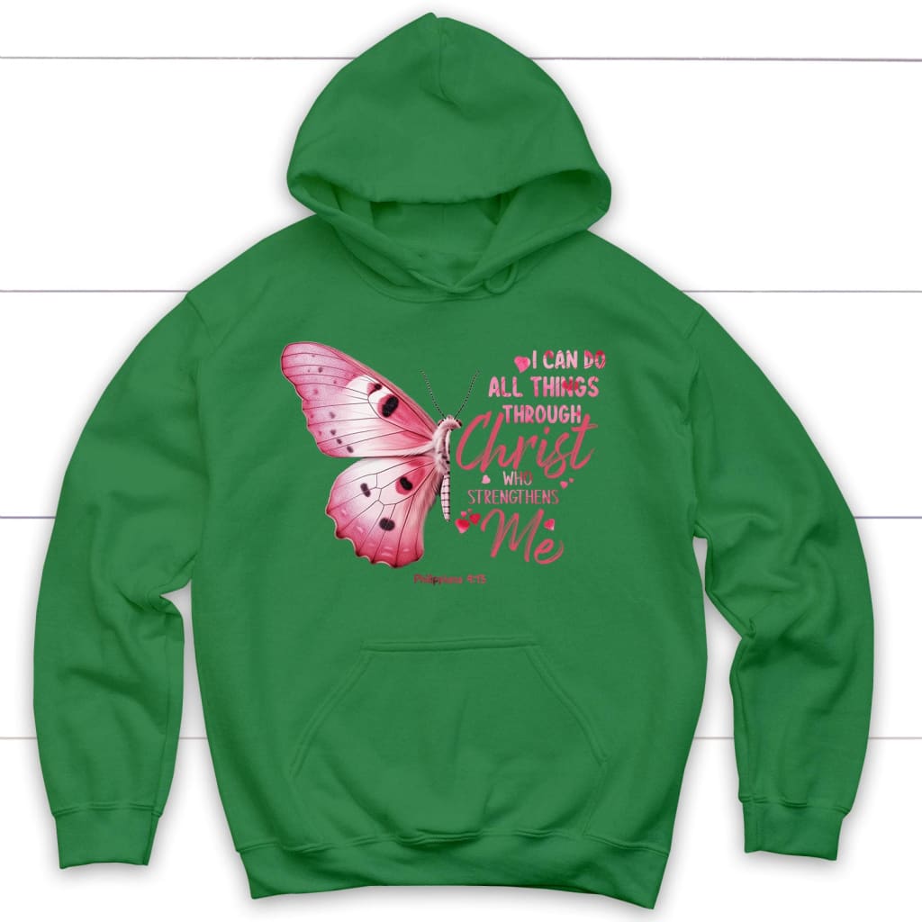 I Can Do All Things Through Christ Philippians 4:13 Butterfly Hoodie