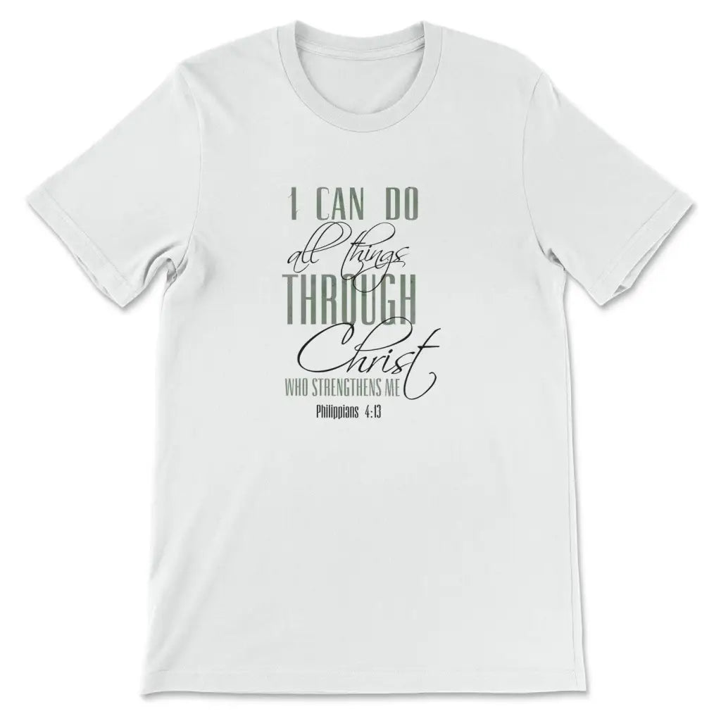 I Can Do All Things Through Christ T-shirt