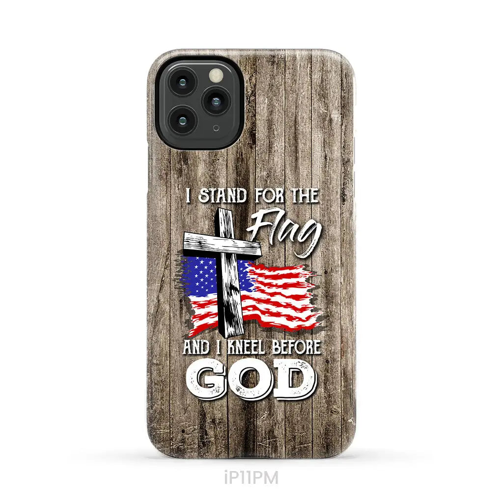 I Stand For The Flag And I Kneel Before God Phone Case