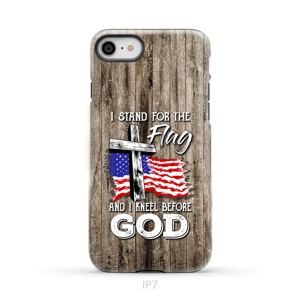 I Stand For The Flag And I Kneel Before God Phone Case