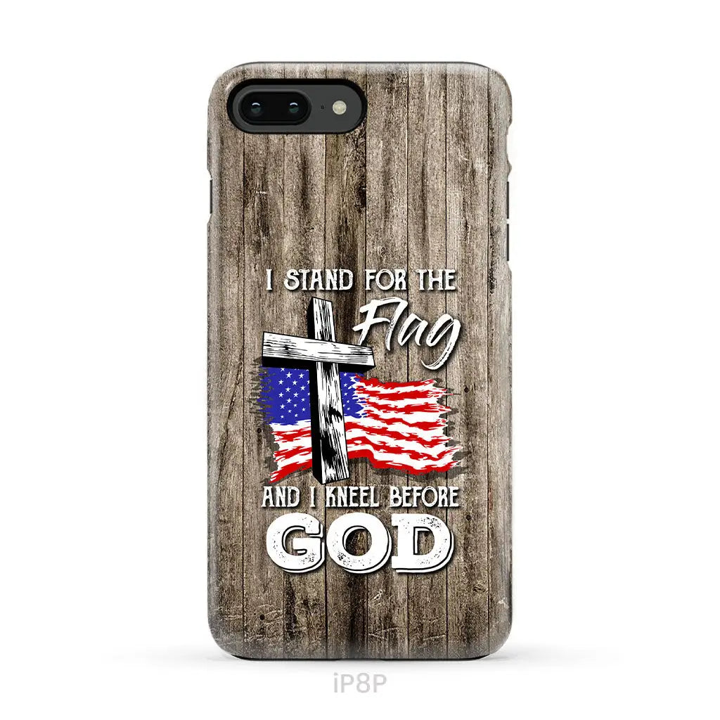 I Stand For The Flag And I Kneel Before God Phone Case