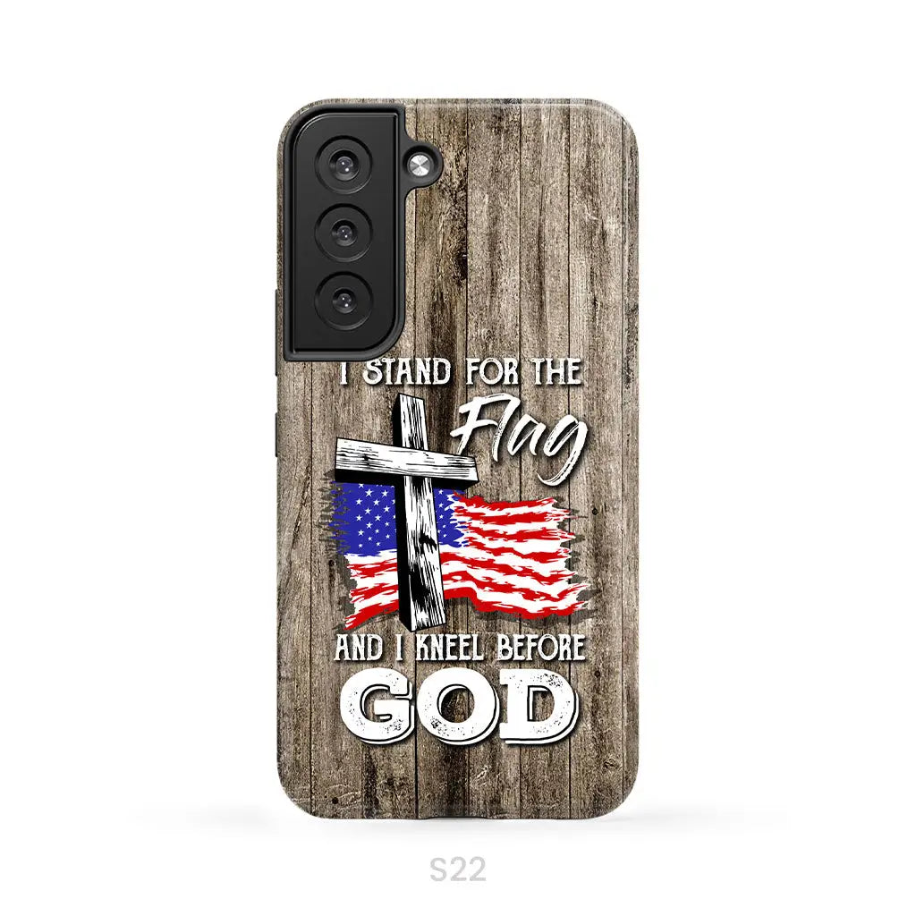 I Stand For The Flag And I Kneel Before God Phone Case