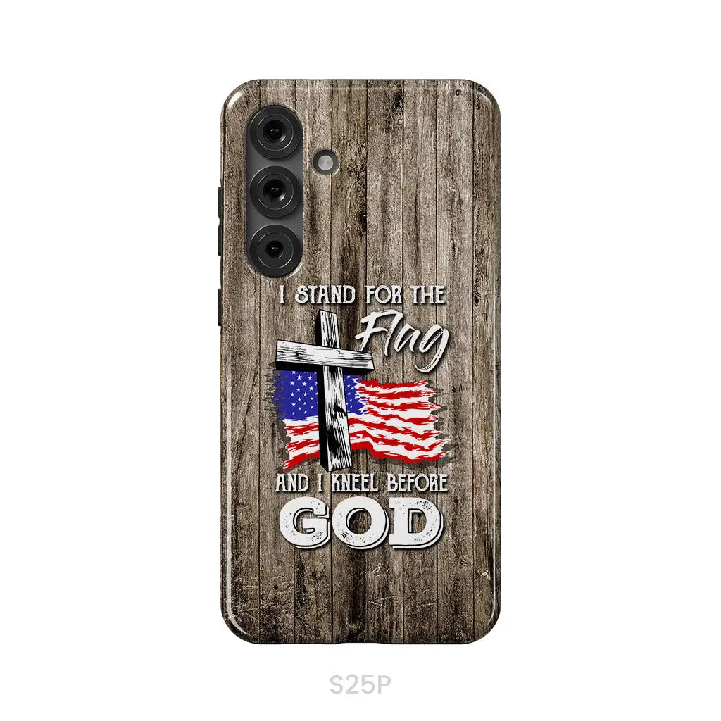 I Stand For The Flag And I Kneel Before God Phone Case