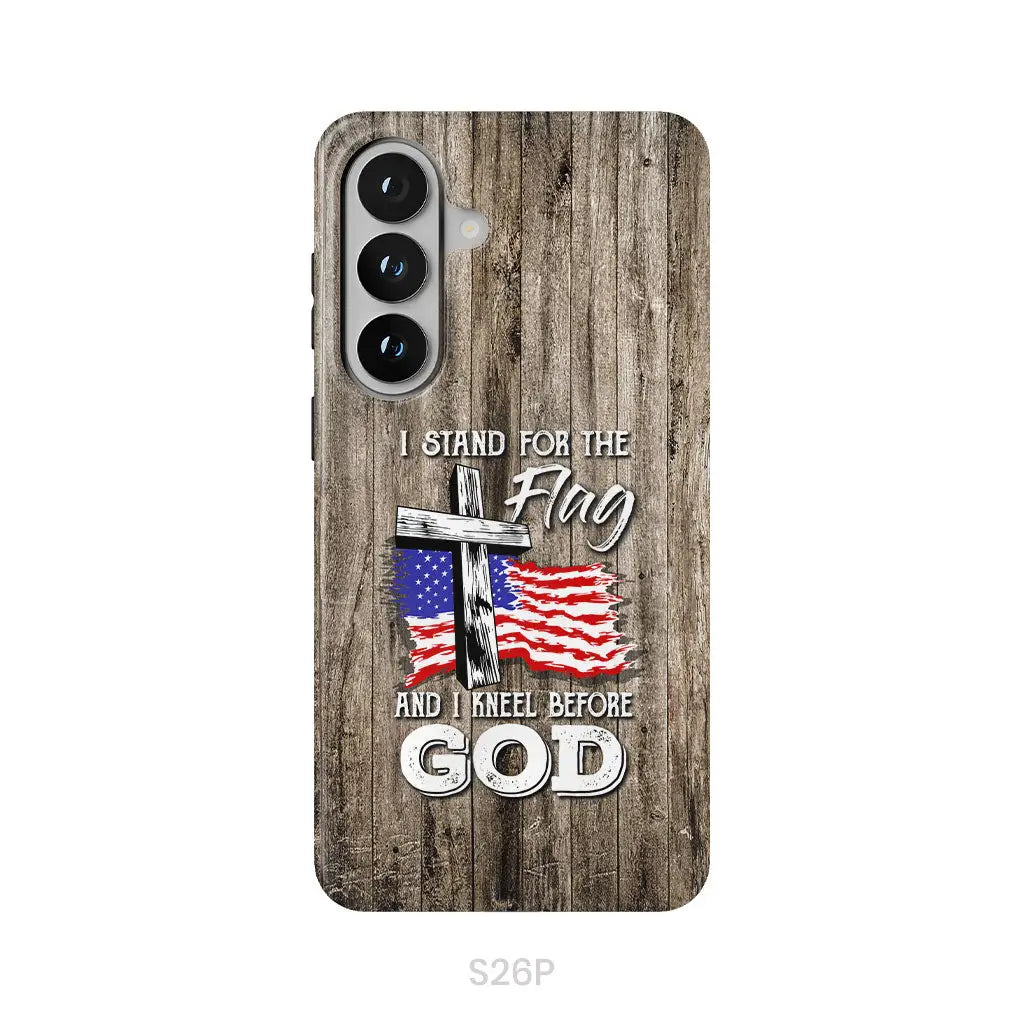 I Stand For The Flag And I Kneel Before God Phone Case