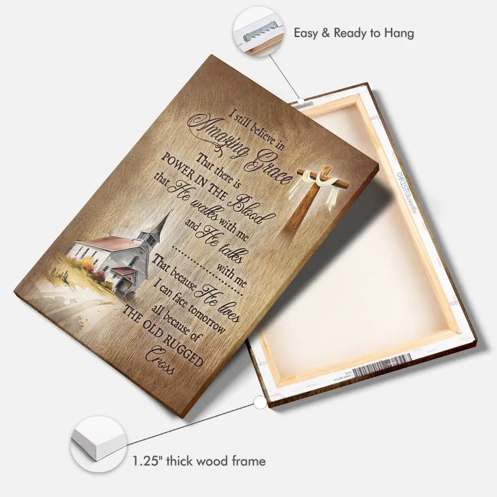 I Still Believe In Amazing Grace Christian Canvas Wall Art
