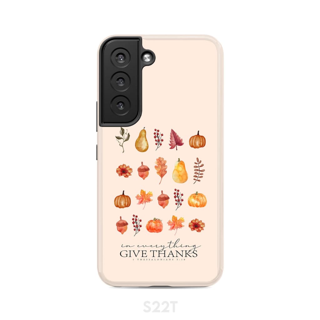 In Everything Give Thanks 1 Thessalonians 5:18, Fall Thanksgiving, Phone Case