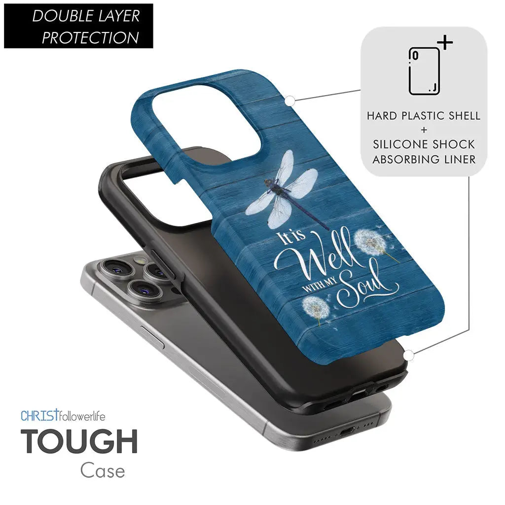It Is Well With My Soul, Dragonfly, Christian Phone Case