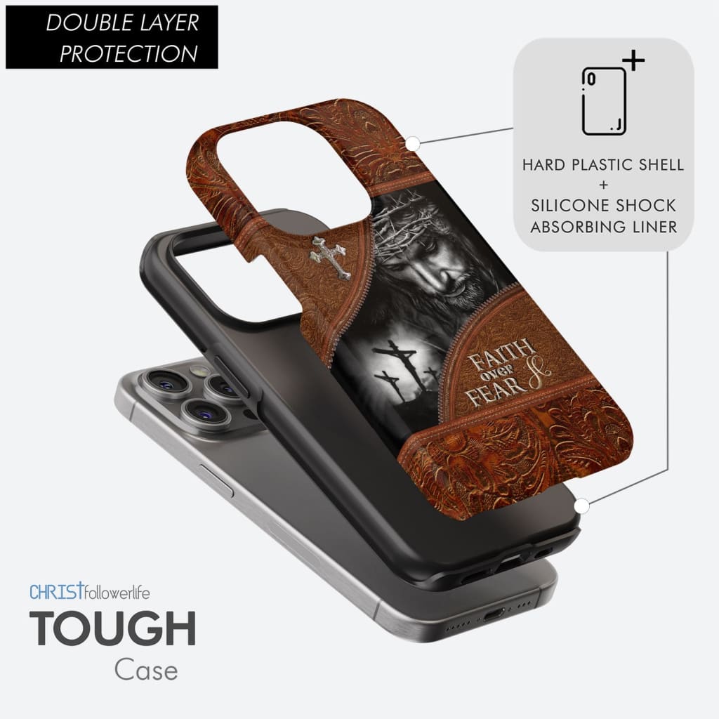 Jesus Christ, Faith Over Fear Phone Case, Christian Phone Cases