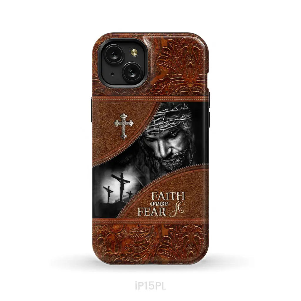 Jesus Christ, Faith Over Fear Phone Case, Christian Phone Cases